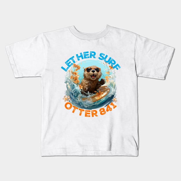 Let Her Surf Otter 841, Surfing Funny Cute T-Shirt Kids T-Shirt by SB23